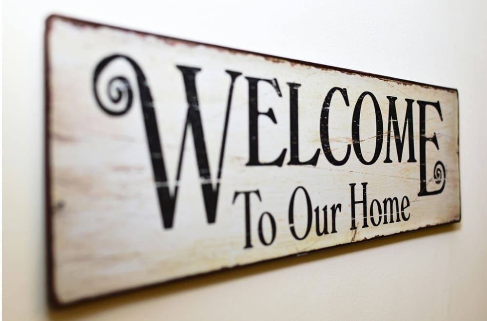 Welcome to our home sign.